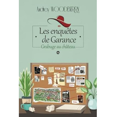 Les enquêtes de Garance 4 Grabuge au château