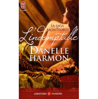 La saga des Montforte 1 L'indomptable