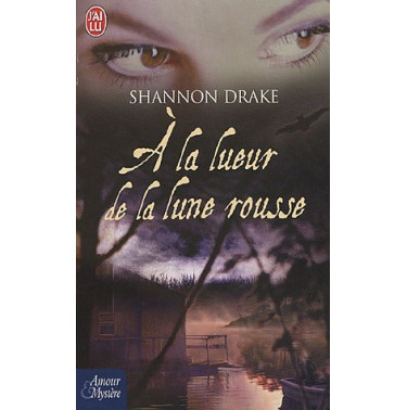 A la lueur de la lune rousse