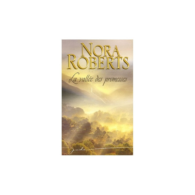 La vallée des promesses ou coeurs de rebelles