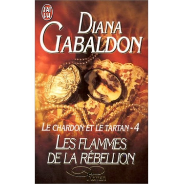 Le chardon et le tartan 4  Les flammes de la rebellion