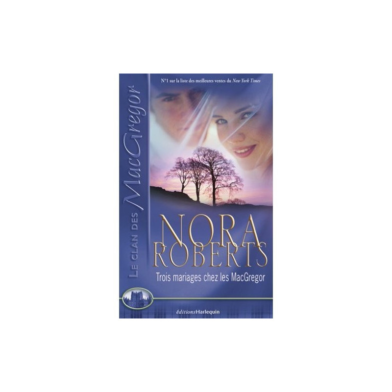 Le clan des Macgregor  Trois mariages chez les Macgregor