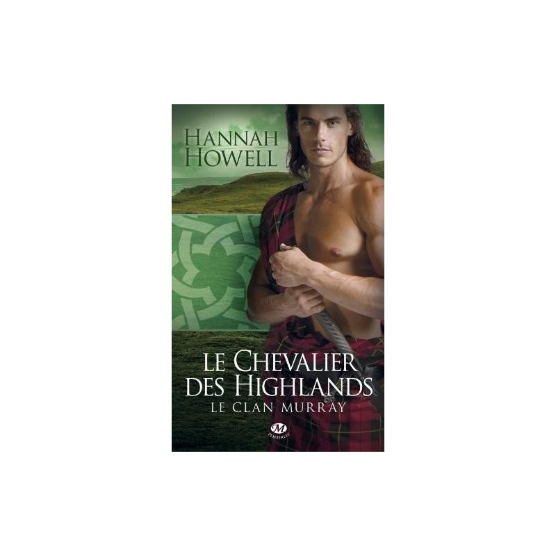 Le clan Murray 2 Le chevalier des Highlands