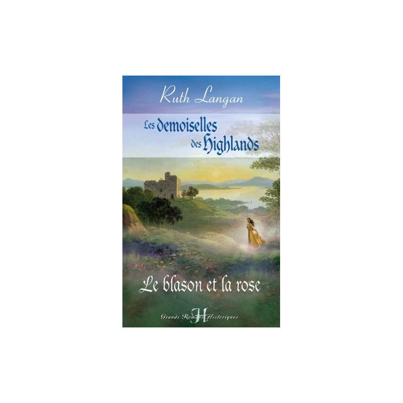 Les demoiselles des Highlands  1 Le blason et la rose