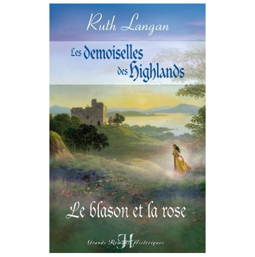 Les demoiselles des Highlands  1 Le blason et la rose