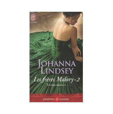 Les freres Malory 2 Tendre rebelle ou lord anthony