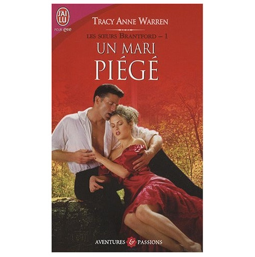 Les soeurs Brantford Tome 1 Un mari piégé