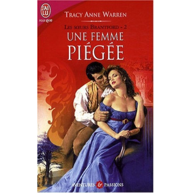 Les soeurs Brantford Tome 2 Une femme piégée