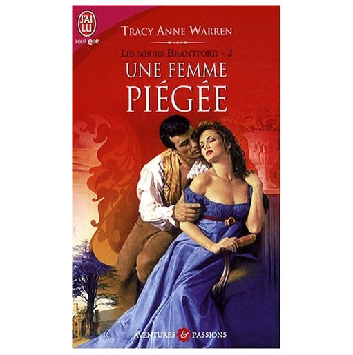 Les soeurs Brantford Tome 2 Une femme piégée