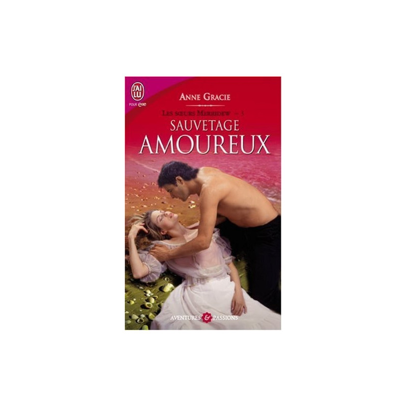 Les soeurs Merridew 3 Sauvetage amoureux