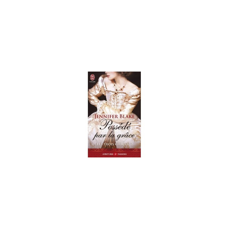Les trois grâces 2 Possede par la grâce