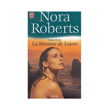 Les Trois rêves 3  La blessure de Laura