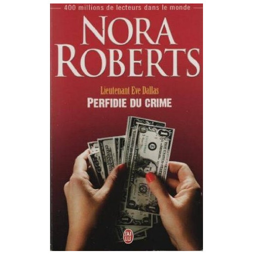 Lieutenant Eve Dallas 32 Perfidie du crime