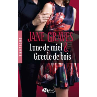 Lune de miel et gueule de bois