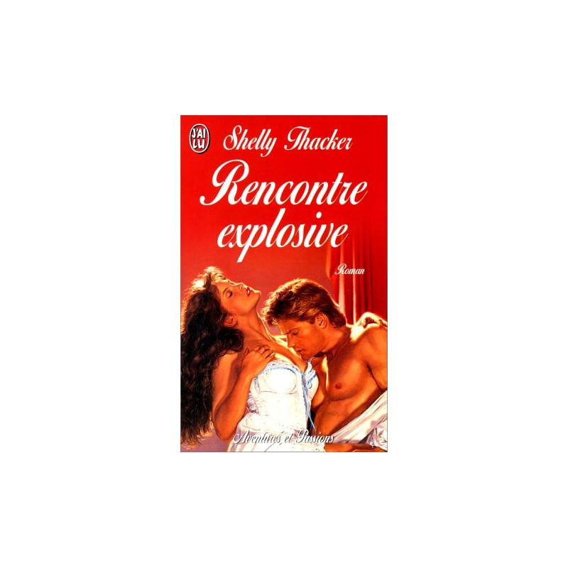 Rencontre explosive