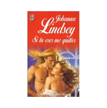 Si tu oses me quitter