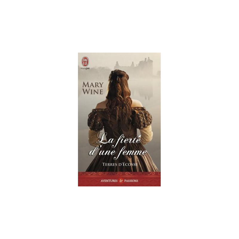 Terres d'ecosse La fierte d'une femme