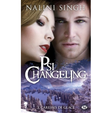 Psi changeling 3 Caresses de glace