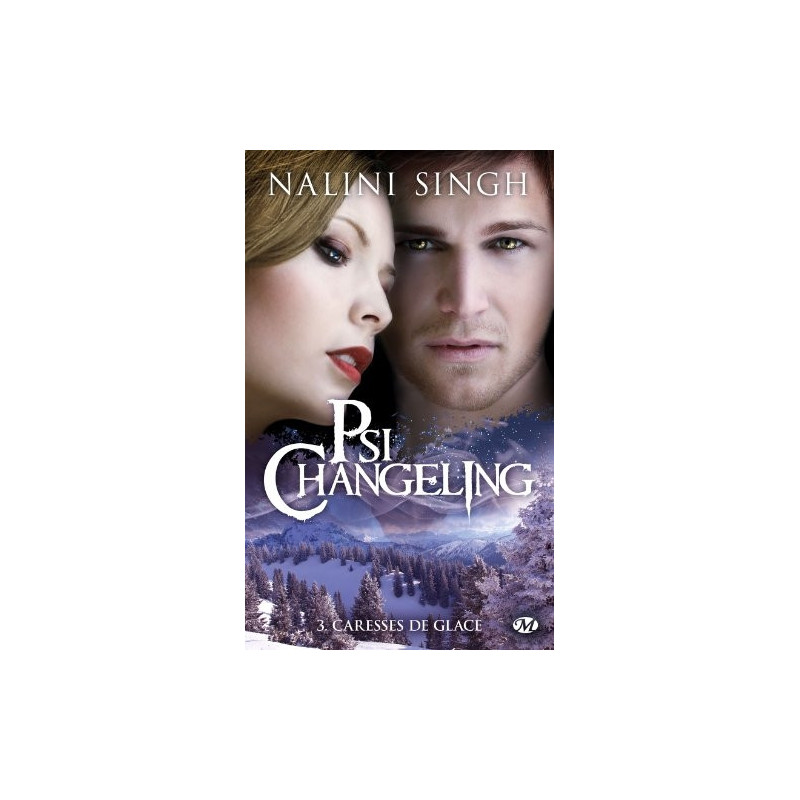 Psi changeling 3 Caresses de glace