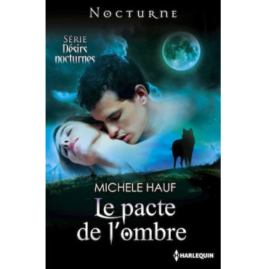 Le pacte de l'ombre 2 Désirs Nocturnes