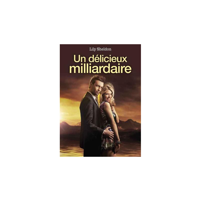 Un délicieux milliardaire