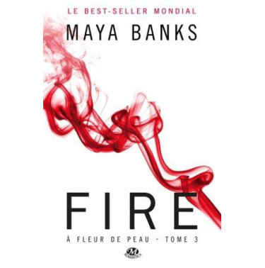 A fleur de peau Tome 3 Fire