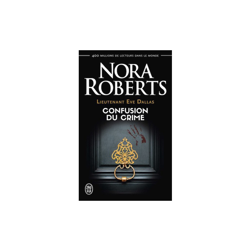 Lieutenant Eve Dallas 42 Confusion du crime