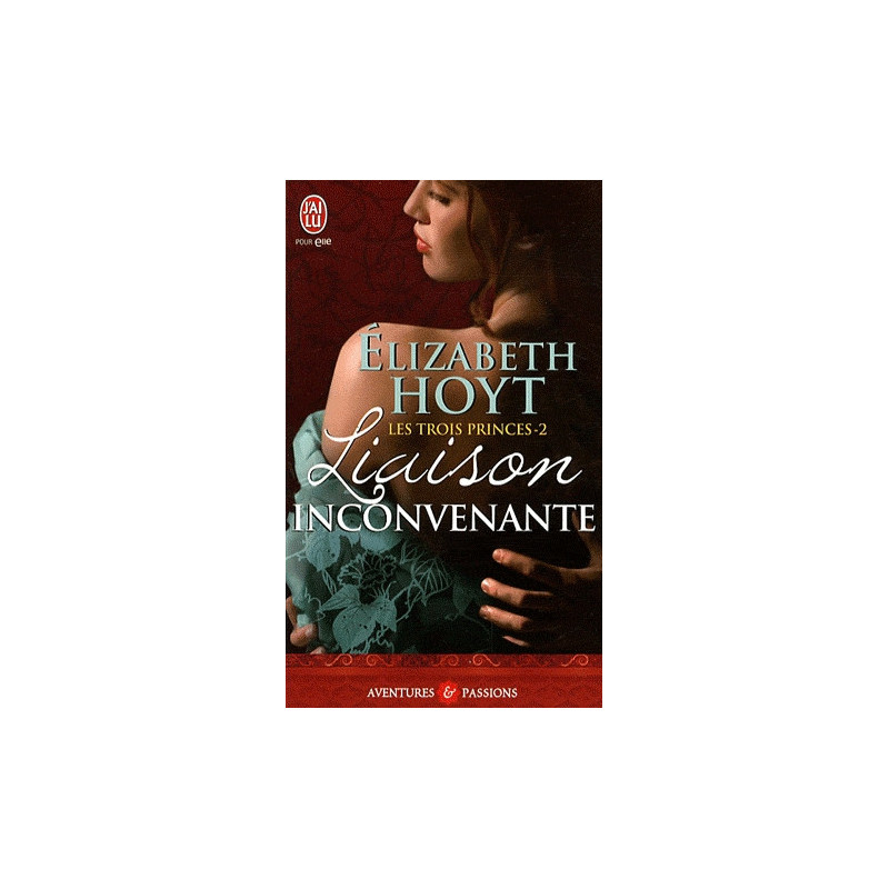 Liaison inconvenante: les trois princes 2