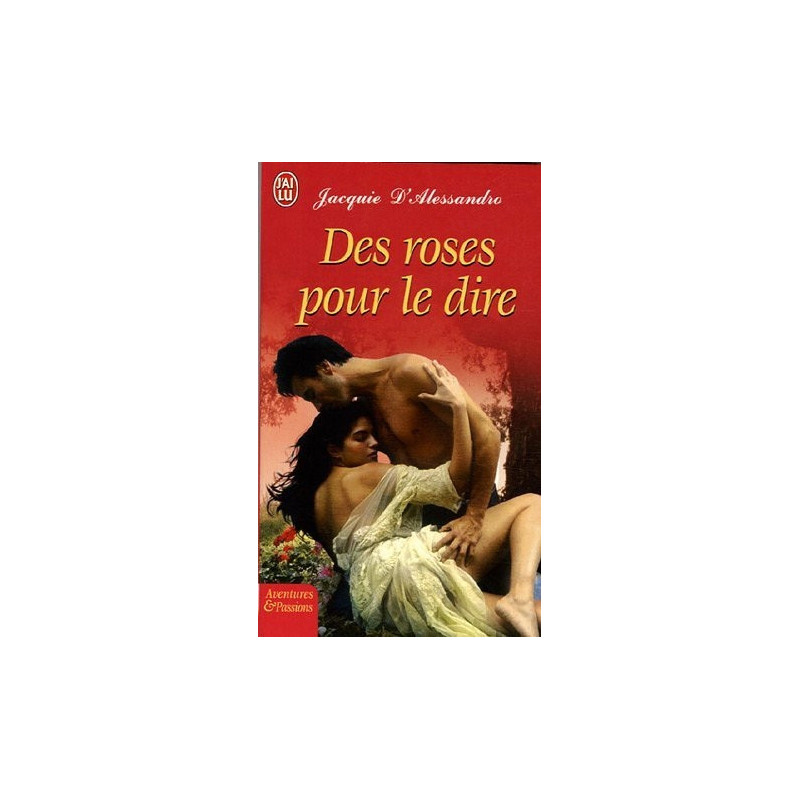 Des roses pour le dire