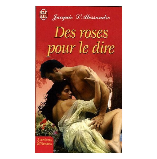 Des roses pour le dire