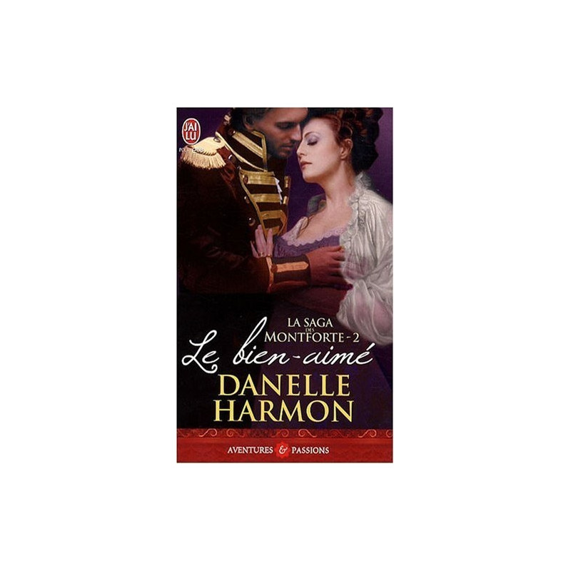 La saga des Montforte   Le bien aimé