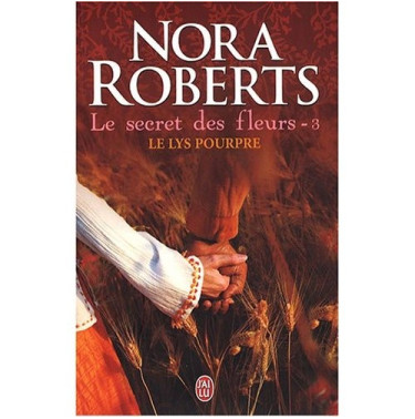 Le secret des fleurs 3 Le lys pourpre