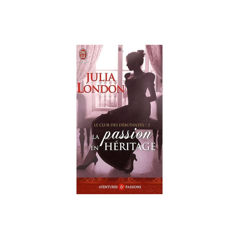 Le club des debutantes 2 La passion en heritage
