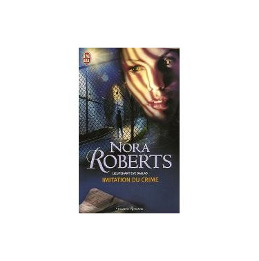 Lieutenant Eve Dallas  17 Imitation du crime