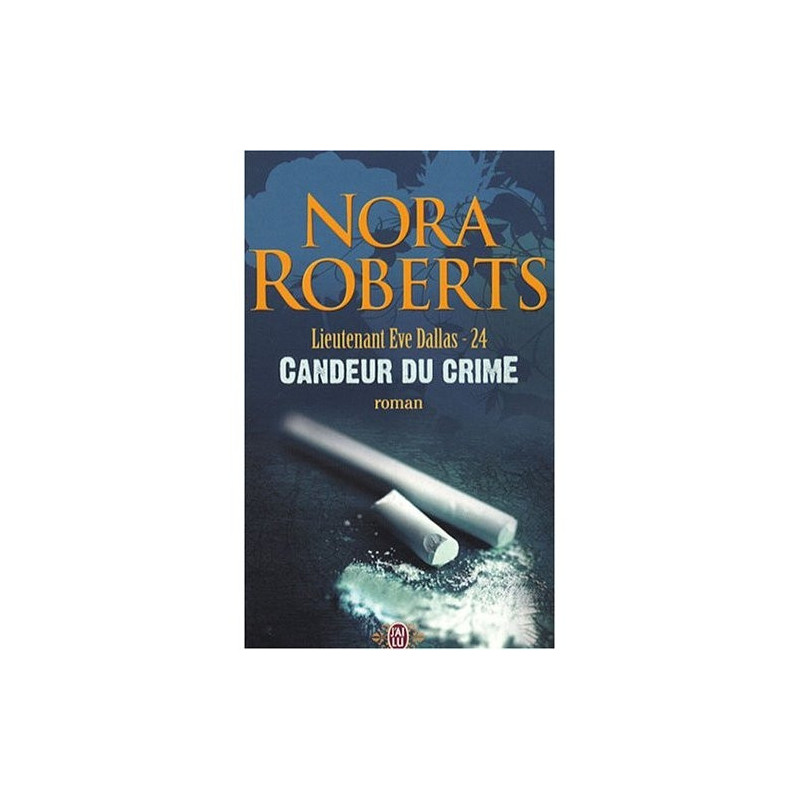 Lieutenant Eve Dallas  24 Candeur du crime