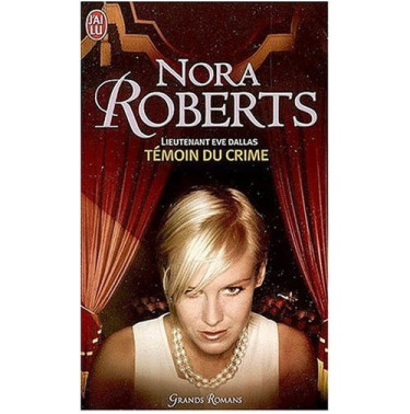 Lieutenant Eve Dallas 10 Temoin du crime