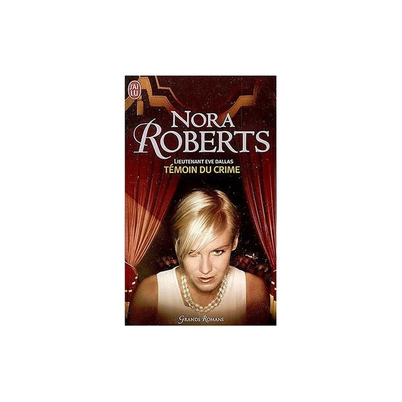 Lieutenant Eve Dallas 10 Temoin du crime