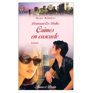 Lieutenant Eve Dallas 4 Crimes en cascade 2