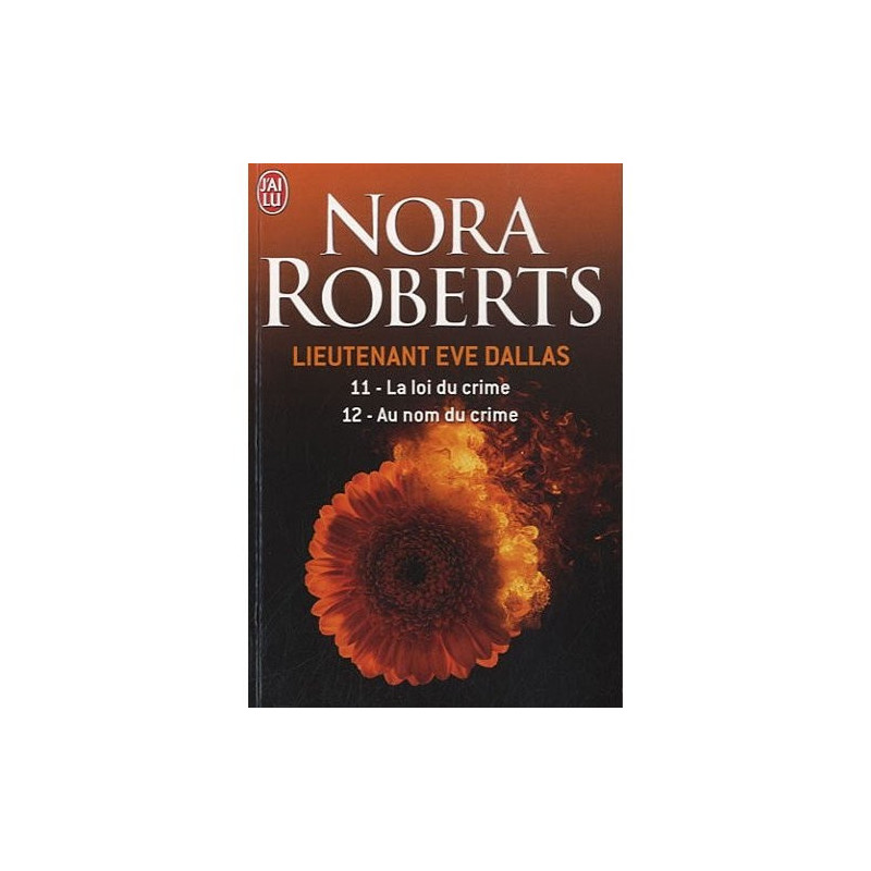 Lieutenant Eve Dallas  11  et  12 La loi  du crime