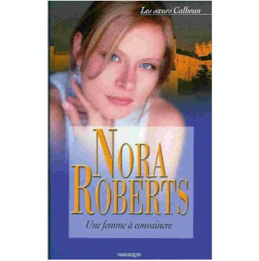Les soeurs Calhoun   Une femme à convaincre