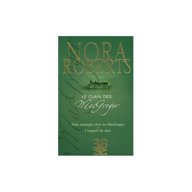 Le clan des Macgregor : trois Mariages Chez les MacGregor + L'Orgueil du Clan