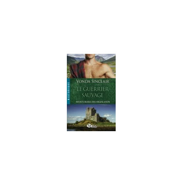 Aventuriers des Highlands 1 Le guerrier sauvage