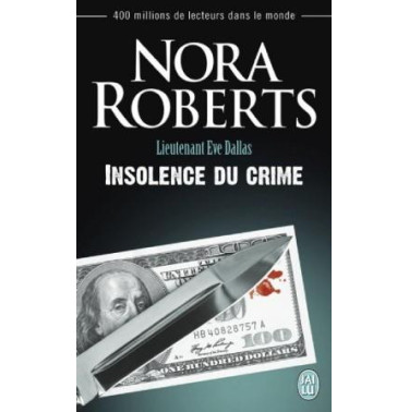 Lieutenant Eve Dallas 37 Insolence du crime