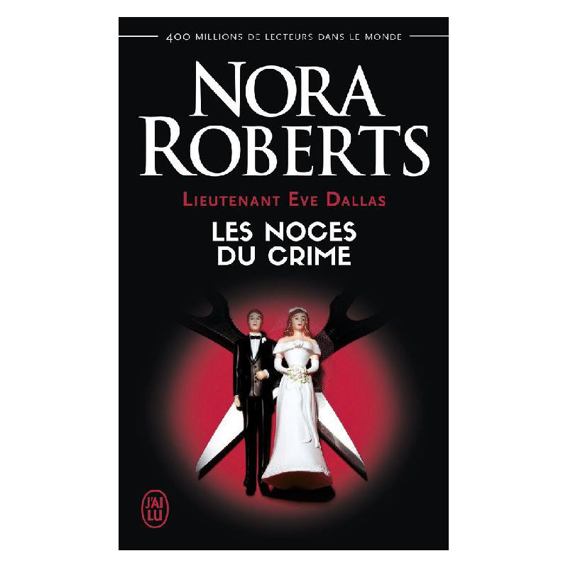 Lieutenant Eve Dallas 44 Les noces du...