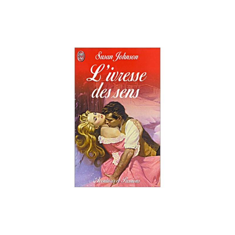 L'ivresse des sens