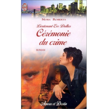Lieutenant Eve Dallas 5 Cérémonie du crime