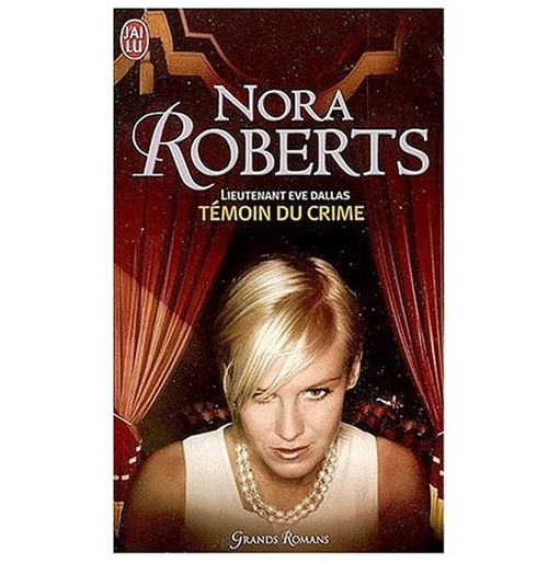 Lieutenant Eve Dallas 10 Temoin du crime