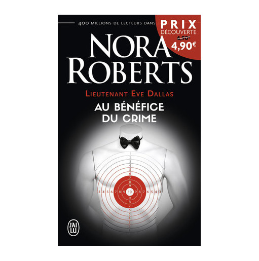 Lieutenant Eve Dallas 3  Au bénéfice du crime