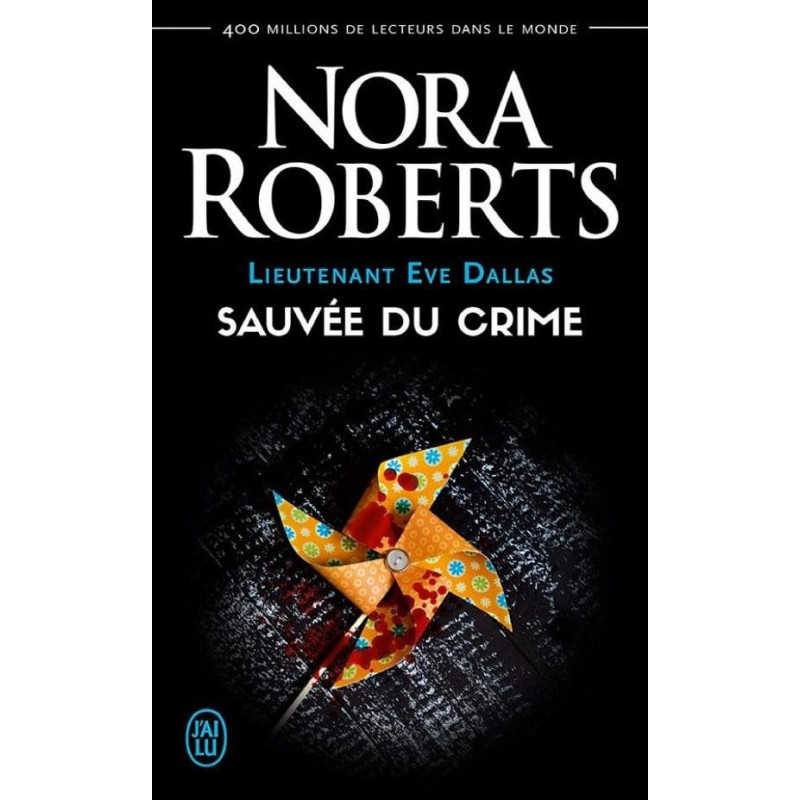 Lieutenant Eve Dallas 20 Sauvée du crime