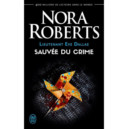 Lieutenant Eve Dallas 20 Sauvée du crime